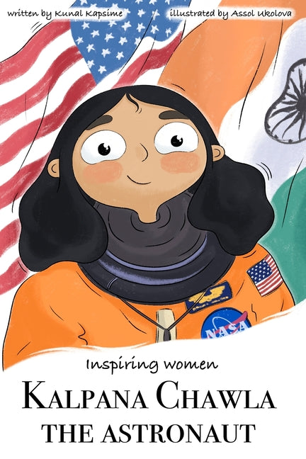 Kalpana Chawla - The Astroaut