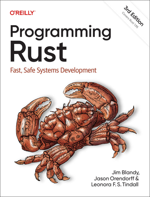 Programming Rust: Fast, Safe Systems Development by Blandy, Jim
