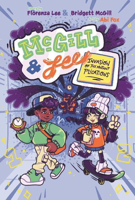 McGill and Lee 1: Invasion of the Mutant Plications by McGill, Bridgett