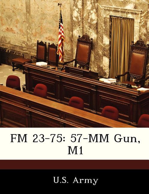 FM 23-75: 57-MM Gun, M1