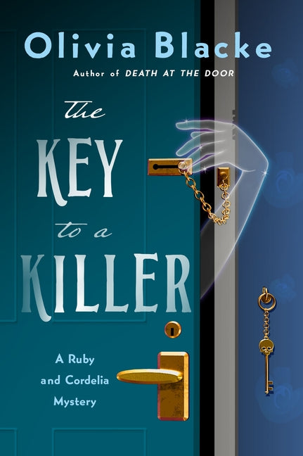 The Key to a Killer: A Ruby and Cordelia Mystery by Blacke, Olivia