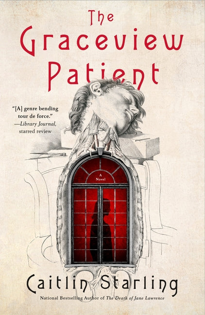 The Graceview Patient by Starling, Caitlin
