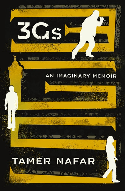 3gs: An Imaginary Memoir by Nafar, Tamer