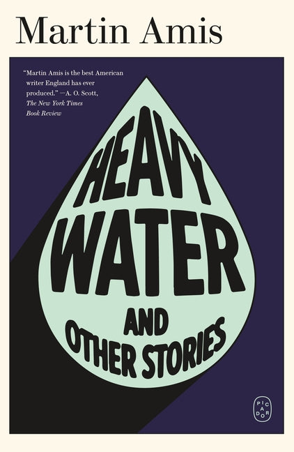 Heavy Water: And Other Stories