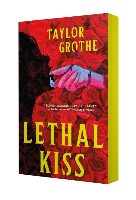 Lethal Kiss by Grothe, Taylor