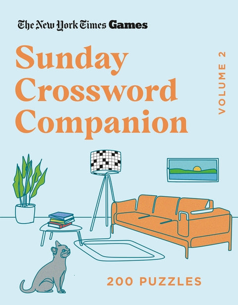 New York Times Games Sunday Crossword Companion Volume 2: 200 Puzzles by New York Times