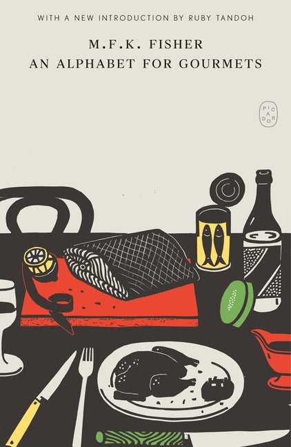 An Alphabet for Gourmets by Fisher, M. F. K.