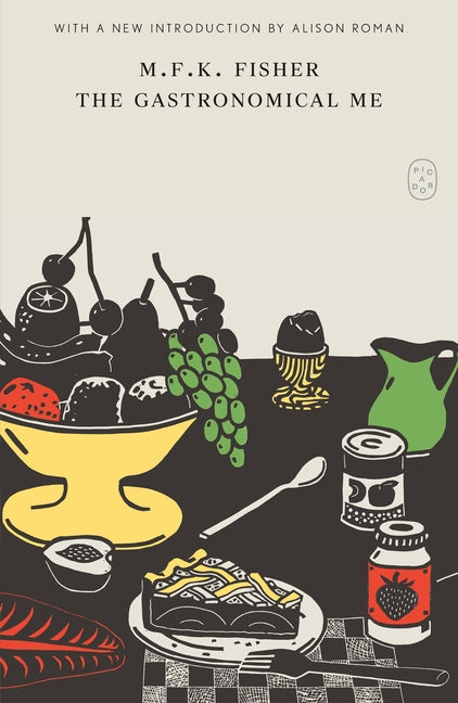 The Gastronomical Me by Fisher, M. F. K.