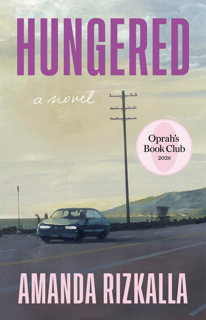 Hungered (Oprah's Book Club) by Rizkalla, Amanda