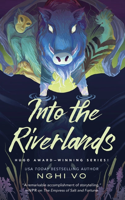 Into the Riverlands by Vo, Nghi
