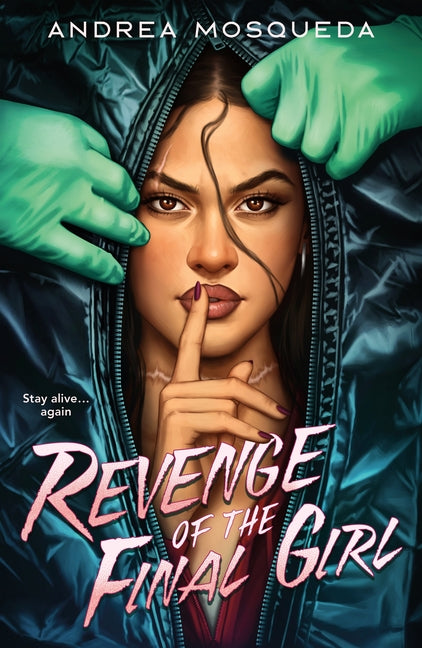 Revenge of the Final Girl by Mosqueda, Andrea