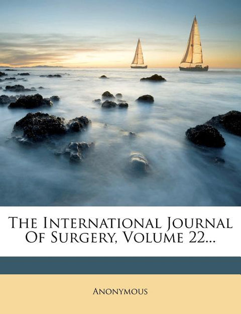 The International Journal of Surgery, Volume 22...