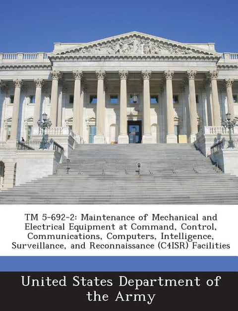 TM 5-692-2: Maintenance of Mechanical and Electrical Equipment at Command, Control, Communications, Computers, Intelligence, Surveillance, and Reconna