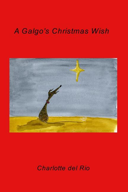 A Galgo's Christmas Wish