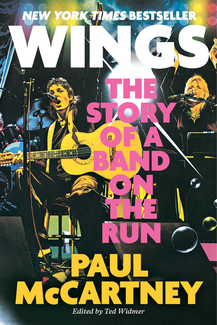 Wings: The Story of a Band on the Run by McCartney, Paul