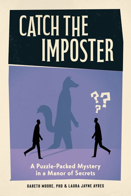 Catch the Imposter: A Puzzle-Packed Mystery in a Manor of Secrets by Moore, Gareth