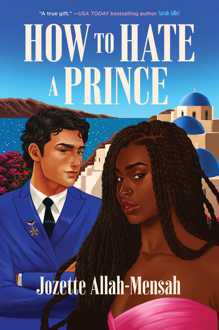How to Hate a Prince by Allah-Mensah, Jozette