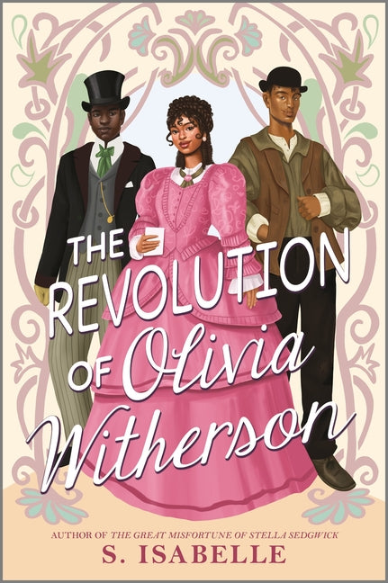 The Revolution of Olivia Witherson by Isabelle, S.