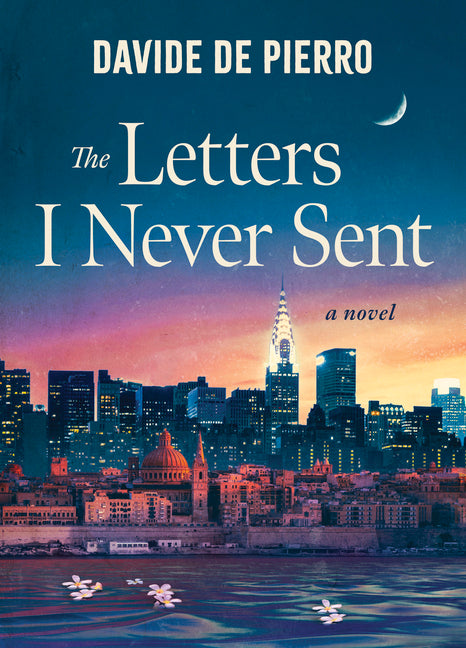 The Letters I Never Sent by de Pierro, Davide