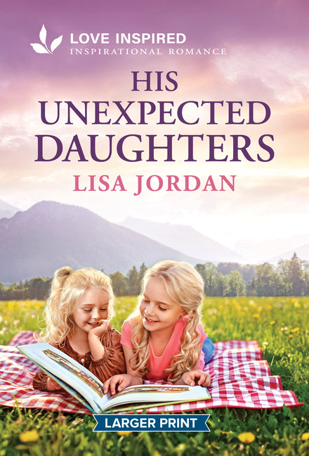 His Unexpected Daughters: An Uplifting Inspirational Romance