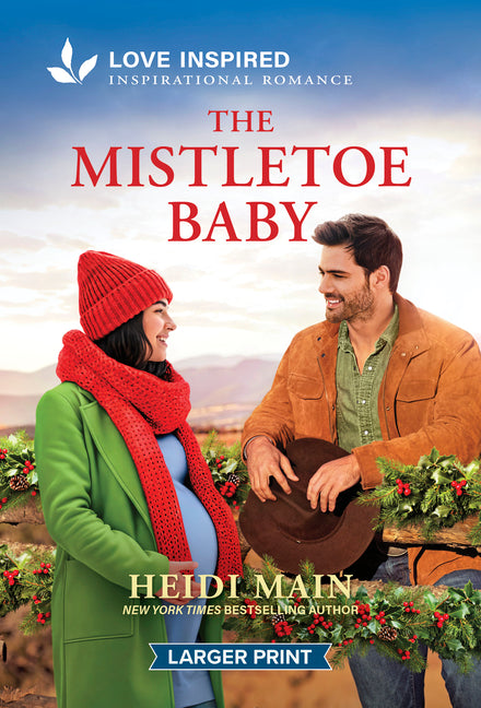 The Mistletoe Baby: An Uplifting Inspirational Romance