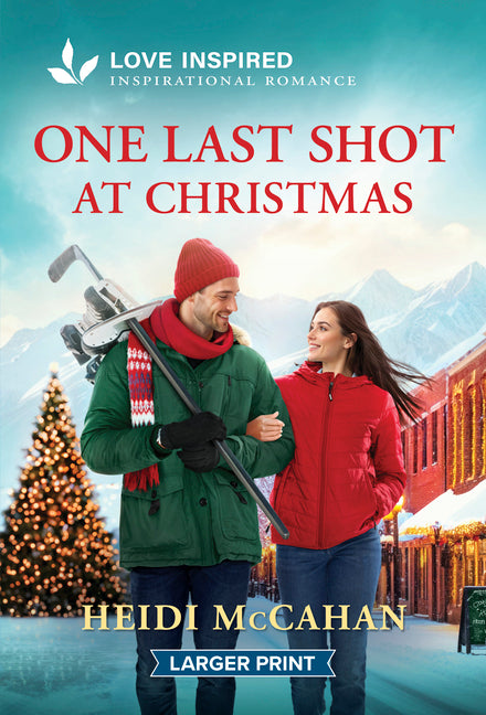 One Last Shot at Christmas: An Uplifting Inspirational Romance by McCahan, Heidi