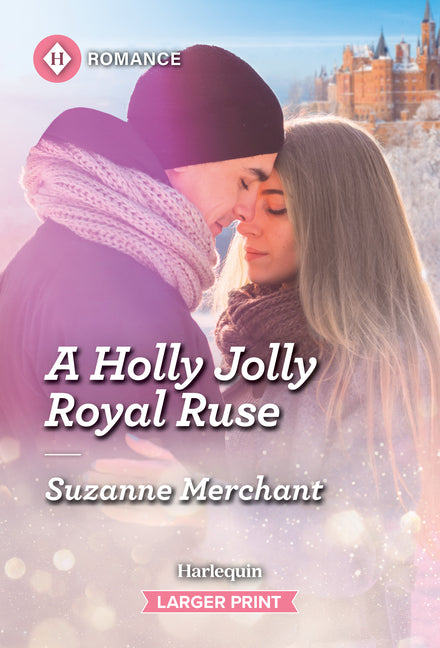A Holly Jolly Royal Ruse by Merchant, Suzanne