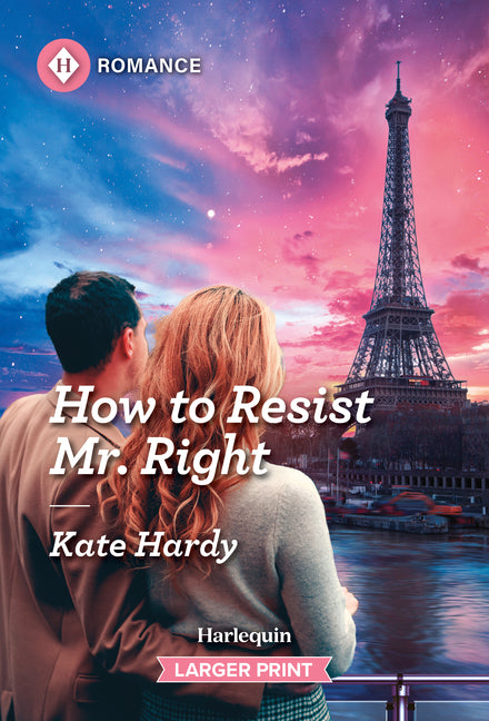 How to Resist Mr. Right by Hardy, Kate