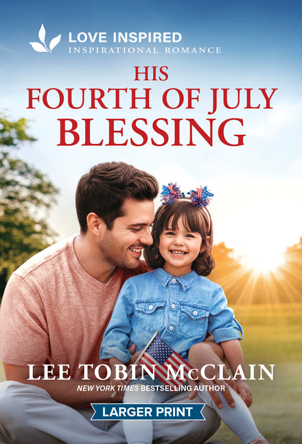 His Fourth of July Blessing: An Uplifting Inspirational Romance