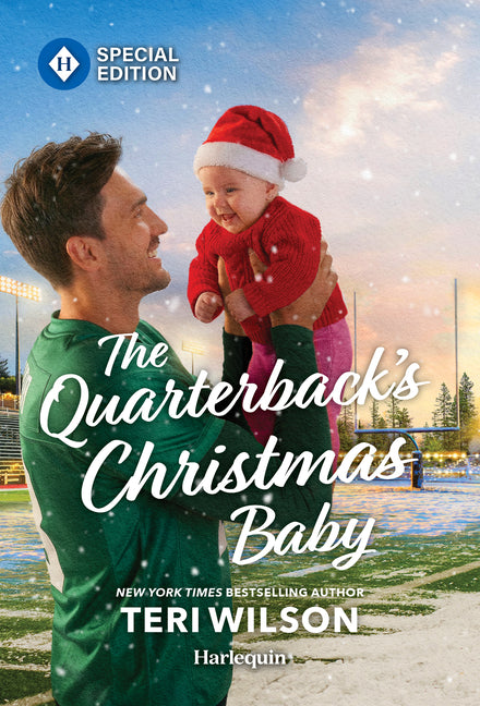 The Quarterback's Christmas Baby: A Cozy, Small-Town Football Romance by Wilson, Teri