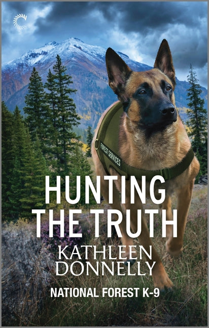 Hunting the Truth: A Romantic Thriller about Law Enforcement and Hidden Truths by Donnelly, Kathleen