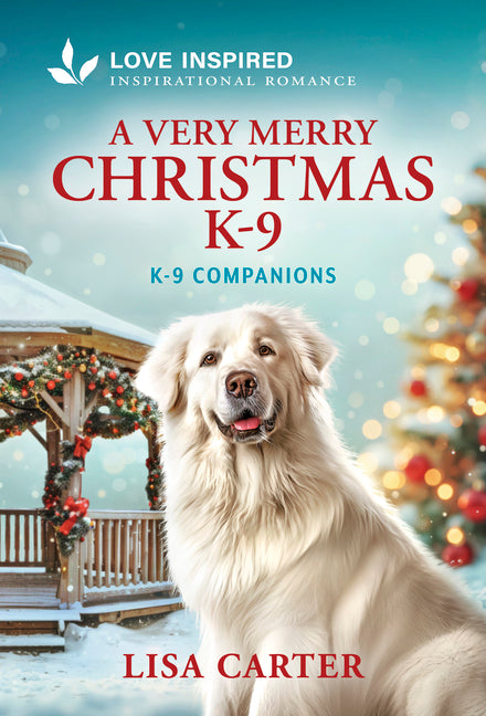 A Very Merry Christmas K-9: An Uplifting Inspirational Romance