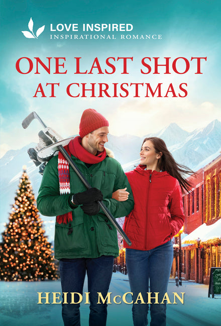 One Last Shot at Christmas: An Uplifting Inspirational Romance by McCahan, Heidi