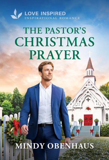 The Pastor's Christmas Prayer: An Uplifting Inspirational Romance by Obenhaus, Mindy