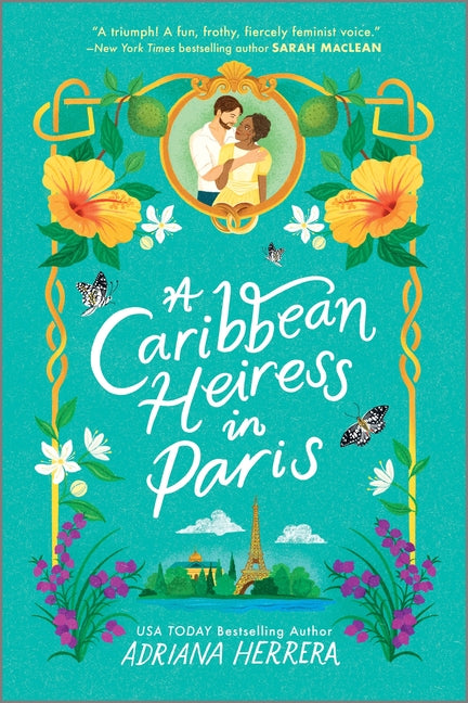 A Caribbean Heiress in Paris: A Historical Romance by Herrera, Adriana