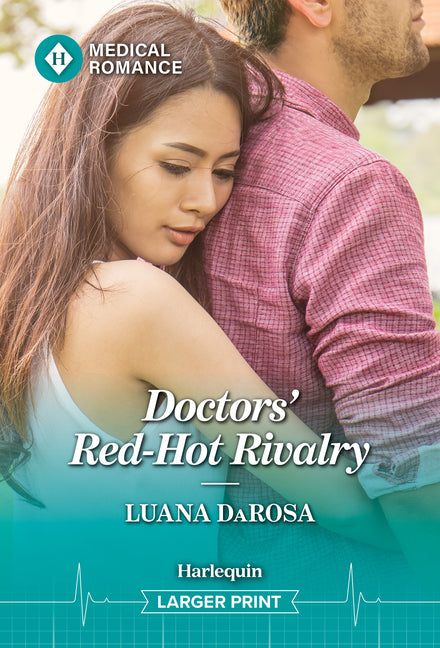 Doctors' Red-Hot Rivalry by Darosa, Luana