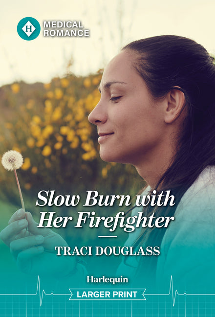 Slow Burn with Her Firefighter by Douglass, Traci