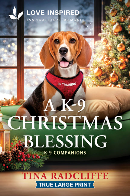 A K-9 Christmas Blessing: An Uplifting Inspirational Romance by Radcliffe, Tina