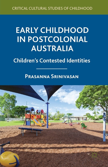 Early Childhood in Postcolonial Australia: Children's Contested Identities