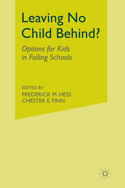 Leaving No Child Behind?: Options for Kids in Failing Schools