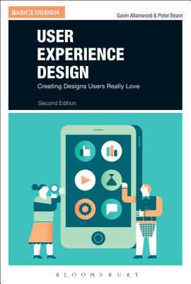 User Experience Design: A Practical Introduction by Allanwood, Gavin