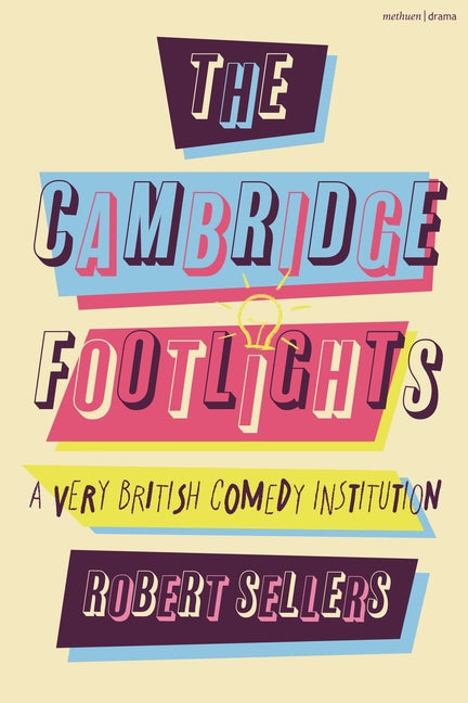 The Cambridge Footlights: A Very British Comedy Institution