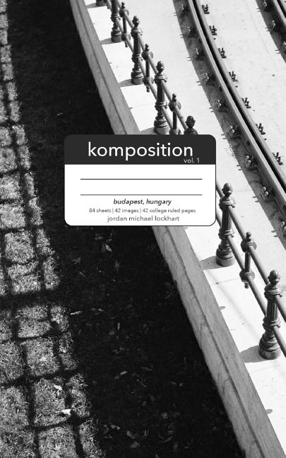 Komposition Vol. 1: Composition Notebook - Budapest, Hungary