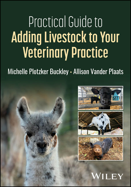 Practical Guide to Adding Livestock to Your Veterinary Practice by Buckley, Michelle Plotzker