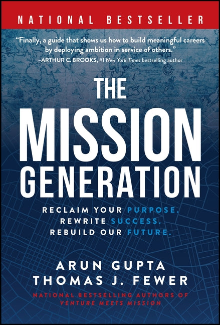 The Mission Generation: Reclaim Your Purpose, Rewrite Success, Rebuild Our Future