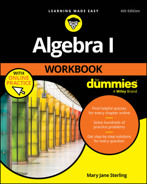 Algebra I Workbook for Dummies with Online Practice by Sterling, Mary Jane