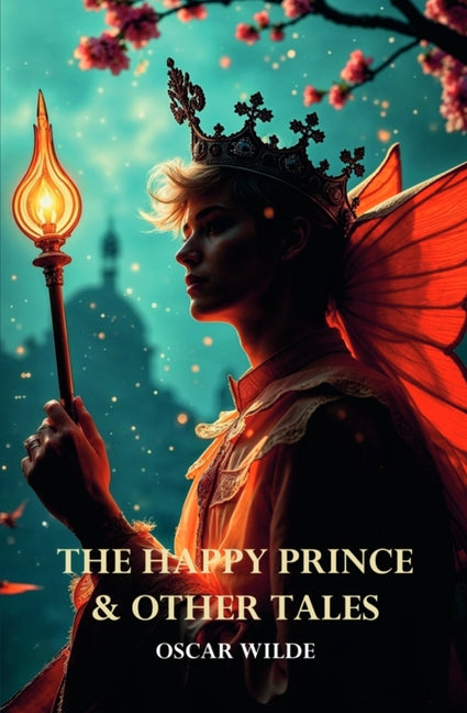 The Happy Prince & Other Tales by Wilde, Oscar