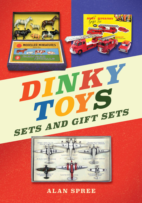 Dinky Toys Sets and Gift Sets by Spree, Alan