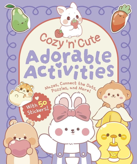 Cozy 'n' Cute Adorable Activities: With 50 Stickers! by Bruce, Em