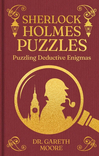 Sherlock Holmes Puzzles: Puzzling Deductive Enigmas by Moore, Gareth